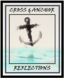 Cross & Anchor Reflections